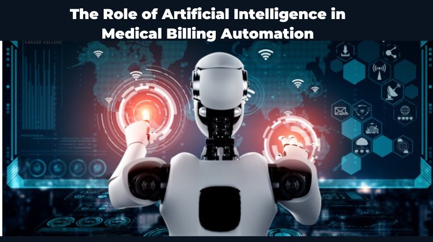The Role of Artificial Intelligence in Medical Billing Automation