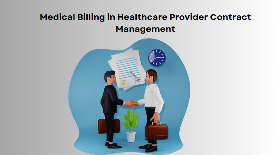Medical Billing in Healthcare Provider Contract Management