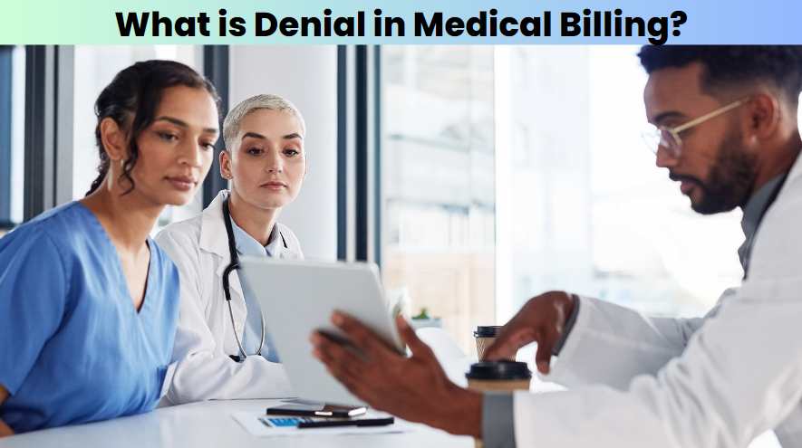 What is Denial in Medical Billing?