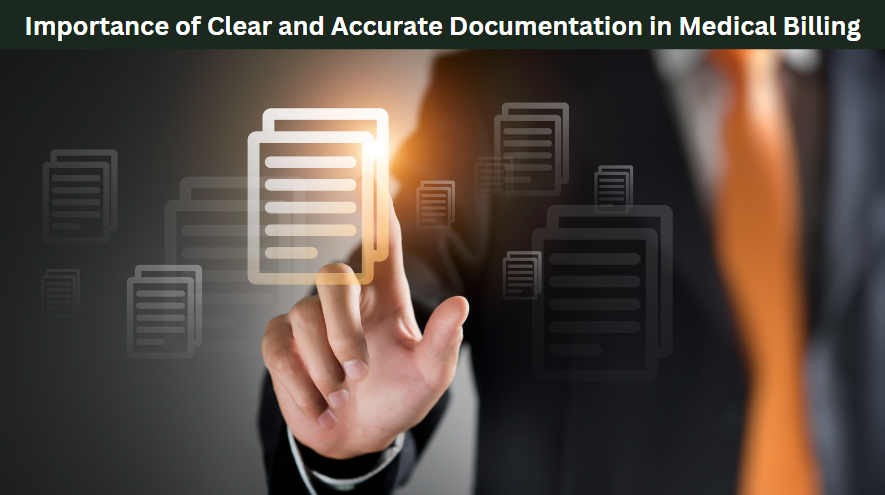 Importance of Clear and Accurate Documentation in Medical Billing
