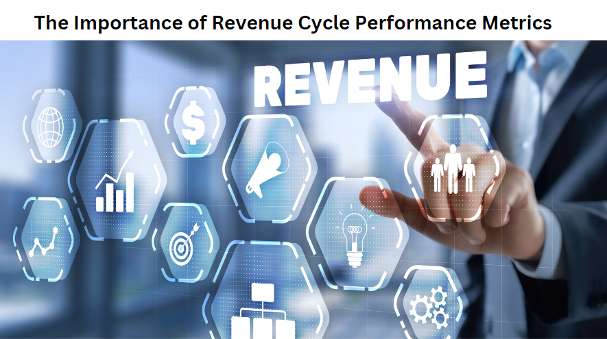 The Importance of Revenue Cycle Performance Metrics