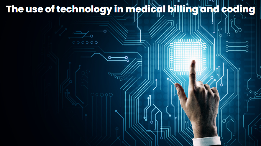 The use of technology in medical billing and coding