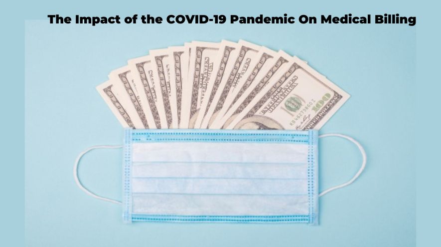 The Impact of the COVID-19 Pandemic On Medical Billing