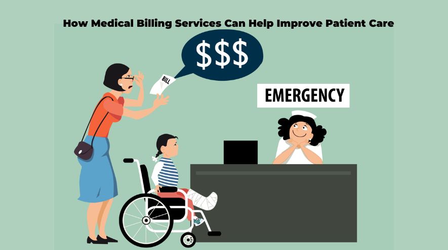 How Medical Billing Services Can Help Improve Patient Care