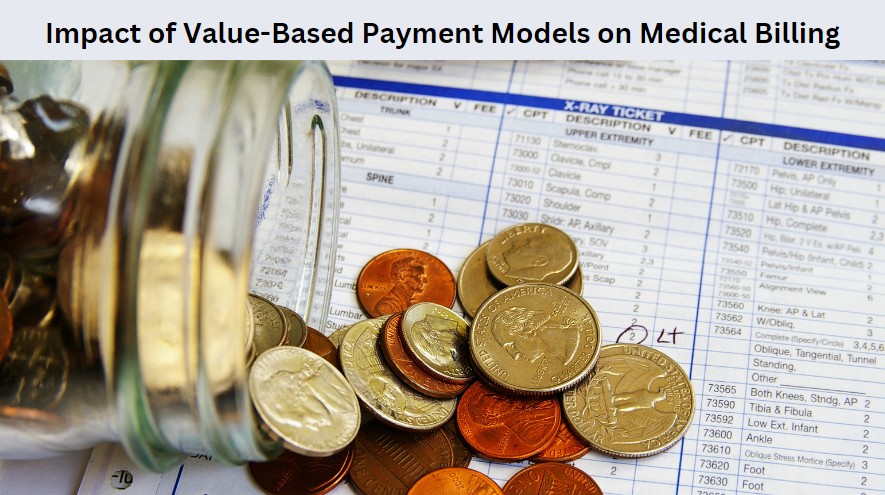 Impact of Value-Based Payment Models on Medical Billing
