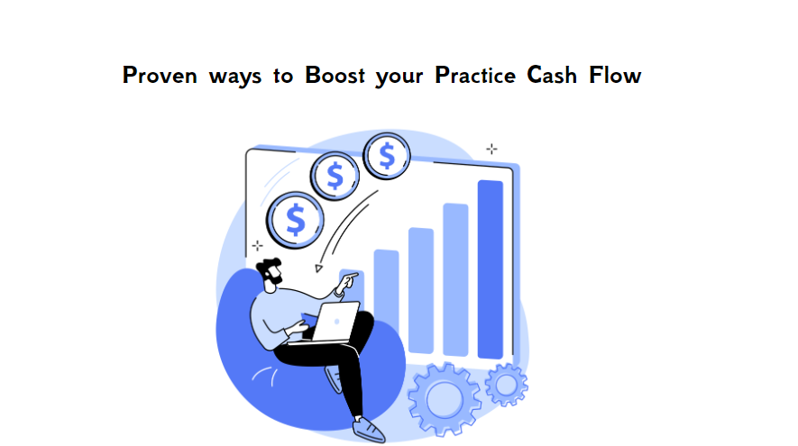 Proven ways to Boost your Practice Cash Flow