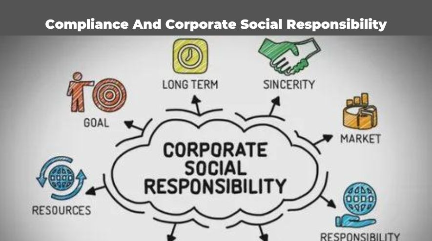 Compliance And Corporate Social Responsibility