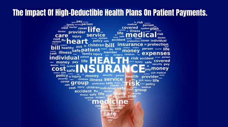 The Impact Of High-Deductible Health Plans On Patient Payments.