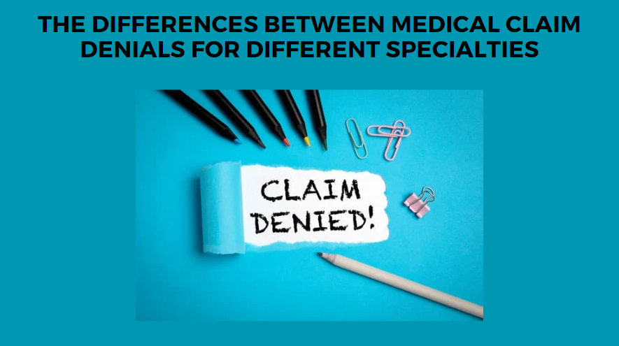 The Differences Between Medical Claim Denials for Different Specialties