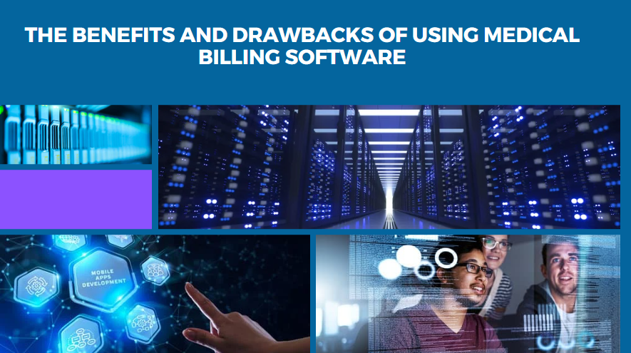 The Benefits and Drawbacks of Using Medical Billing Software