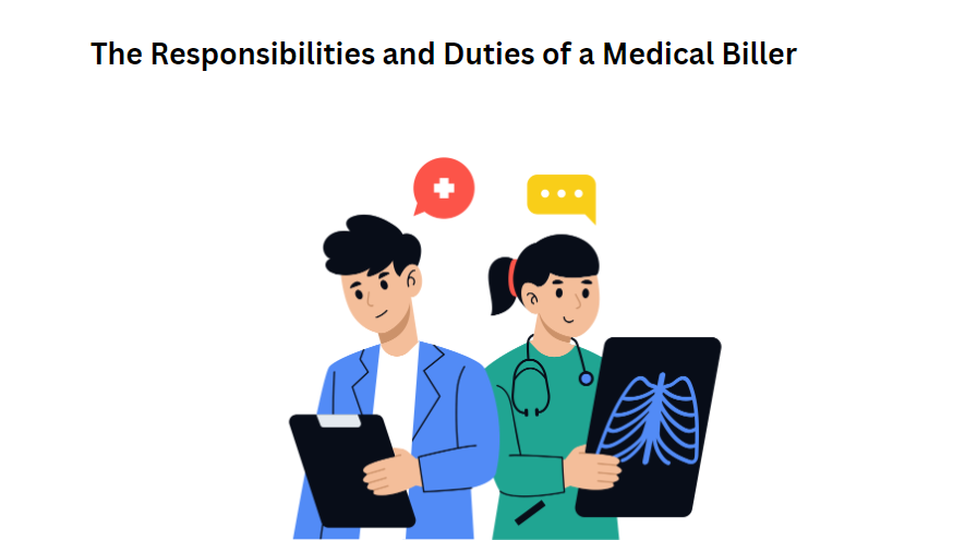 The Responsibilities and Duties of a Medical Biller