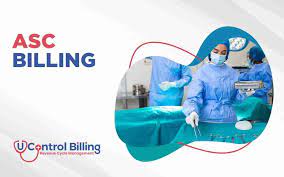 Medical billing for ambulatory surgery centers (ASCs) 