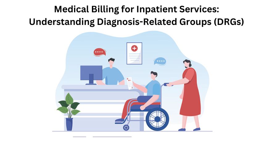Medical Billing for Inpatient Services.