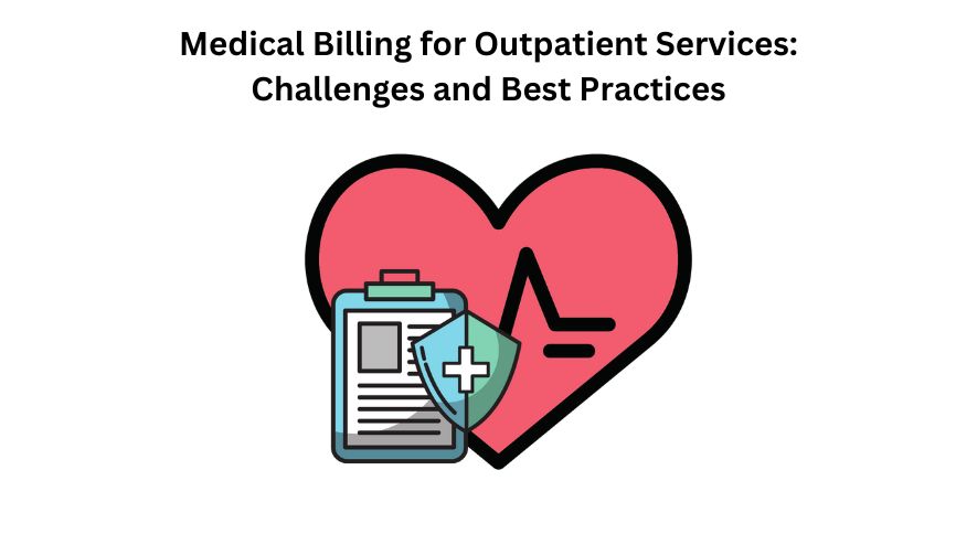Medical Billing for Outpatient Services.
