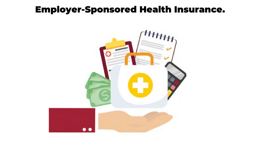 Employer-Sponsored Health Insurance